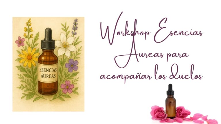 Workshop: Esencias Áureas para acompañar los duelos